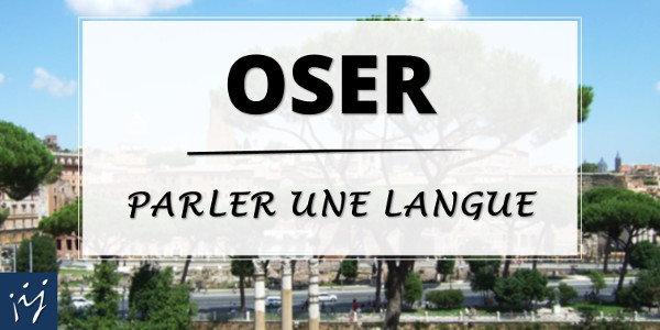 Oser parler une langue