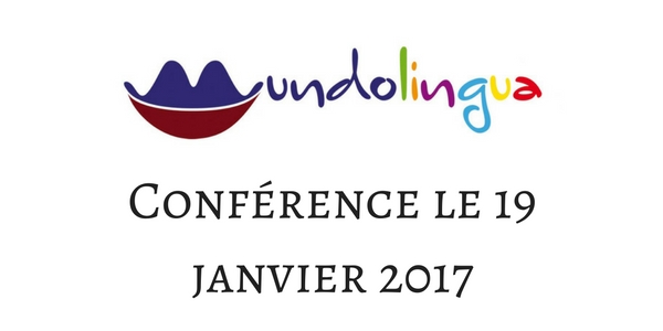 Conférence à Mundolingua le jeudi 19 janvier 2017